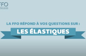 Les conseils sur le port des élastiques